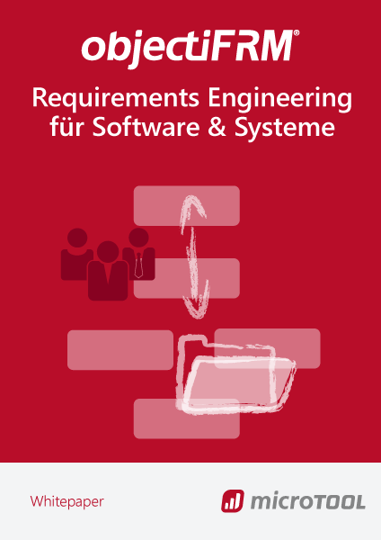 Whitepaper: objectiF RM - Erfolgreiches Requirements Engineering für Software und Systeme Whitepaper objectiF RM